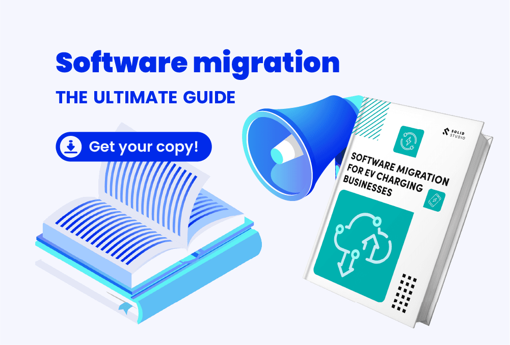 The Ultimate Guide to EV Charging Software Migration - the ebook